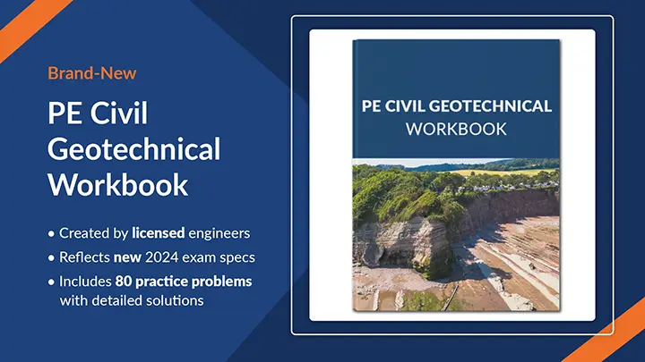 PE Civil Geotechnical Workbook